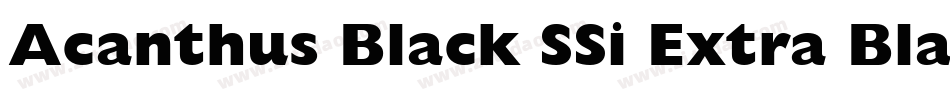 Acanthus Black SSi Extra Black字体转换